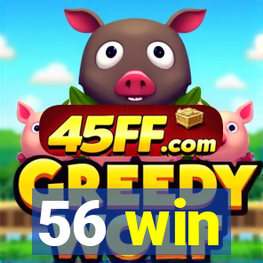 56 win